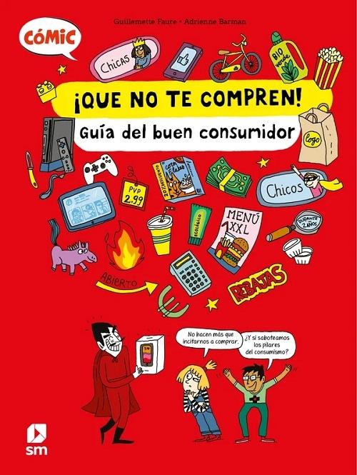 ¡Que no te compren! "Guía del buen consumidor (Cómic)"