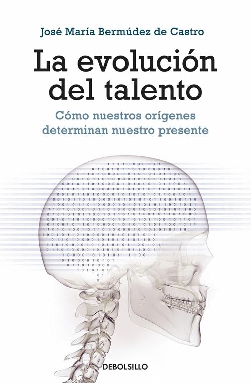 La evolución del talento "Cómo nuestros orígenes determinan nuestro presente". 