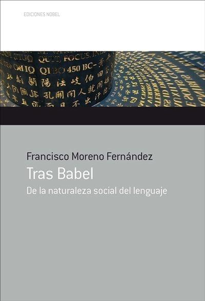 Tras Babel "De la naturaleza social del lenguaje". 