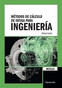 Métodos de cálculo de fatiga para ingeniería de metales. 