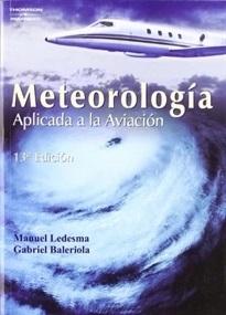 Meteorología. Aplicada a la Aviación. 