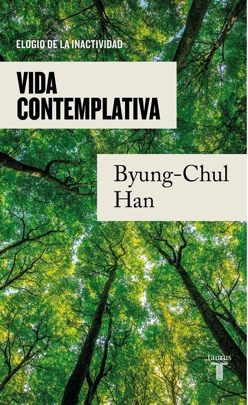 Vida contemplativa "Elogio de la inactividad"