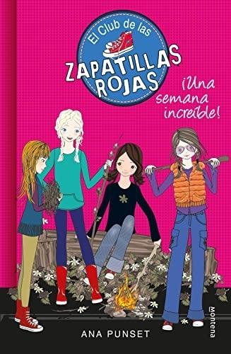 El Club de las zapatillas rojas - 5: ¡Una semana increíble!