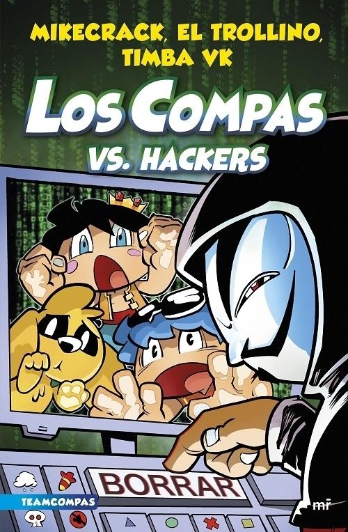 Los Compas vs. Hackers "(Los Compas - 7)". 