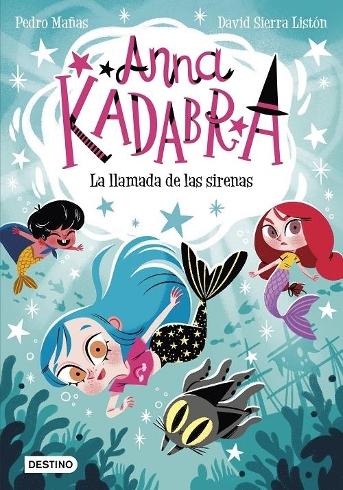 La llamada de las sirenas "(Anna Kadabra - 10)". 