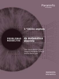 Problemas resueltos de Matemática Discreta "(2ª edición ampliada)".