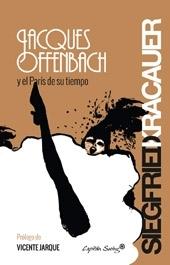 Jacques Offenbach y el París de su tiempo