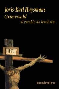 Grünewald, el retablo de Isenheim