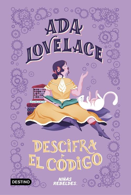 Ada Lovelace descifra el código "(Vidas de niñas rebeldes)". 