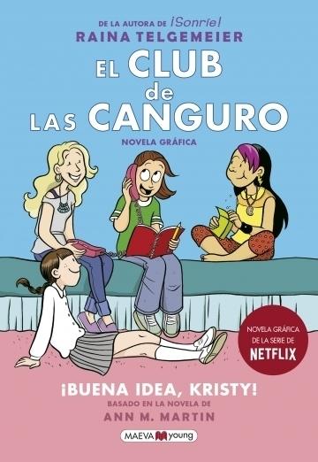 ¡Buena idea, Kristy! "(El Club de las Canguro - 1)".