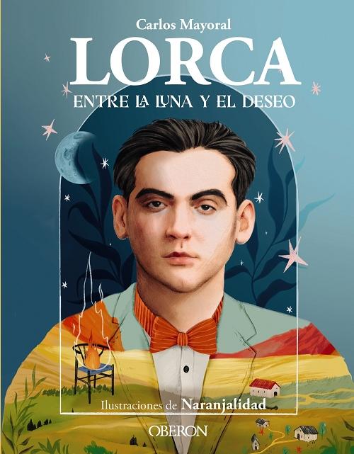 Lorca. Entre la luna y el deseo. 