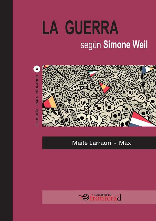 La guerra según Simone Weil. 