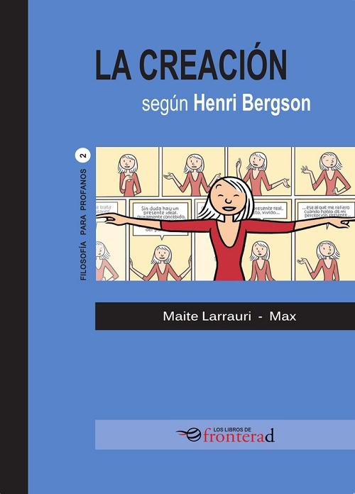 La creación según Henri Bergson. 