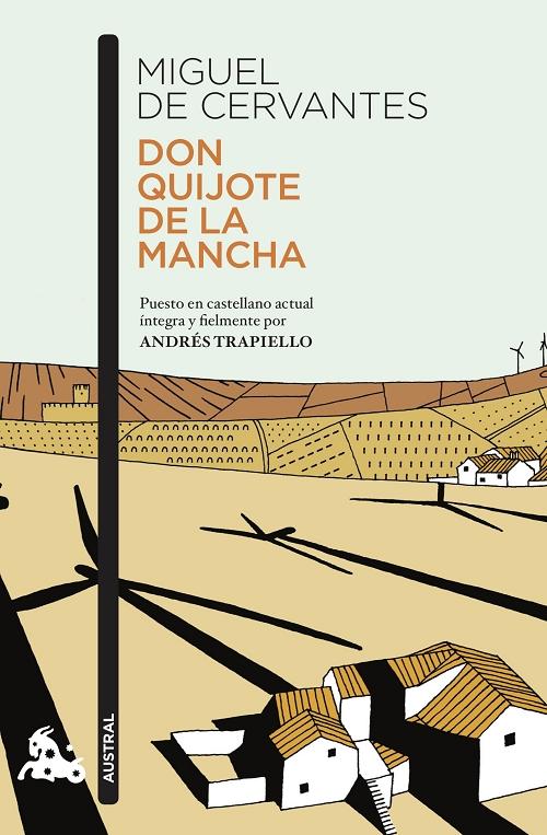 Don Quijote de la Mancha "(Puesto en castellano actual por Andrés Trapiello)"