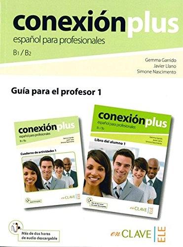Conexión plus 1 - Guía para el profesor (B1-B2)