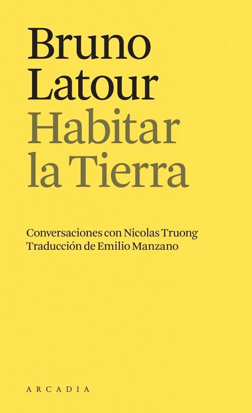 Habitar la Tierra "Conversaciones con Nicolas Truong"