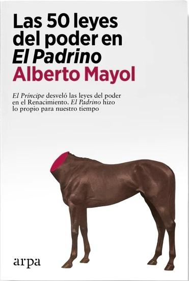 Las 50 leyes del poder en "El Padrino". 