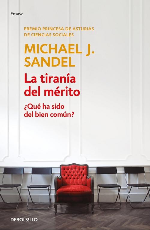 La tiranía del mérito "¿Qué ha sido del bien común?". 