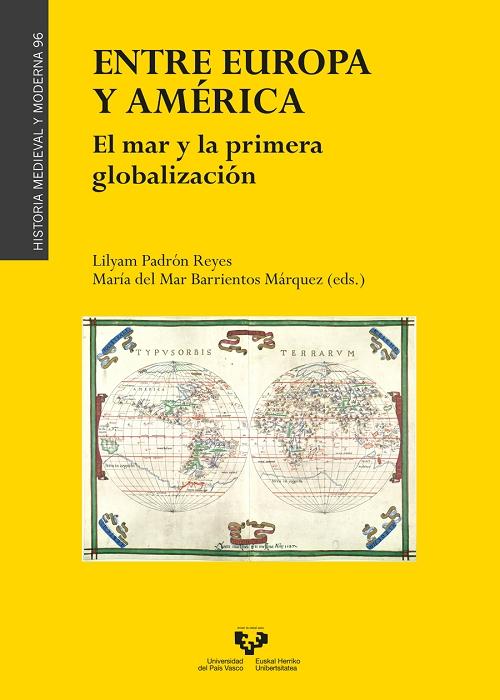 Entre Europa y América "El mar y la primera globalización". 