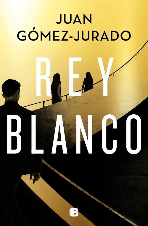 Rey blanco "(Antonia Scott - 3) (Biblioteca Juan Gómez-Jurado)"