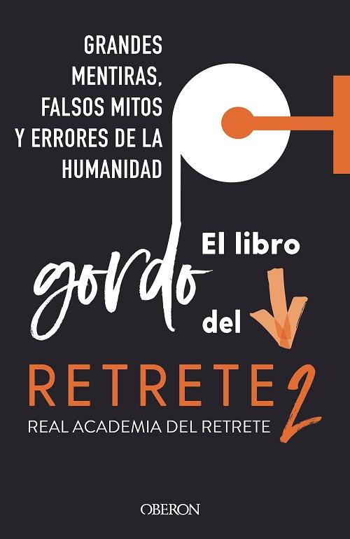 El libro gordo del retrete - 2 "Grandes mentiras, falsos mitos y errores de la humanidad". 