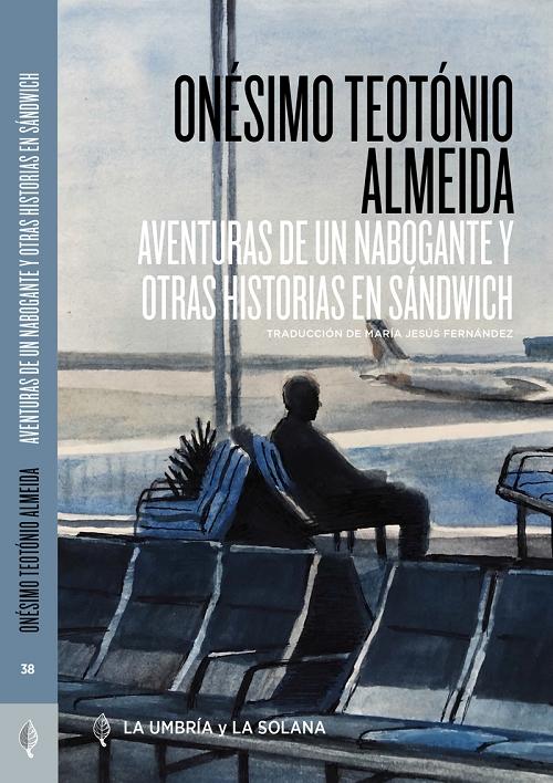 Aventuras de un nabogante y otras historias en sándwich. 