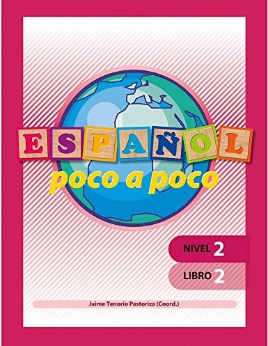 Español poco a poco. Nivel 2 Libro 2