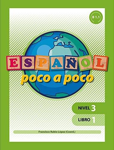 Español poco a poco - Nivel 3. Libro 1