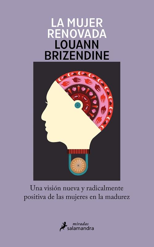 La mujer renovada "Una visión nueva y radicalmente positiva de las mujeres en la madurez". 