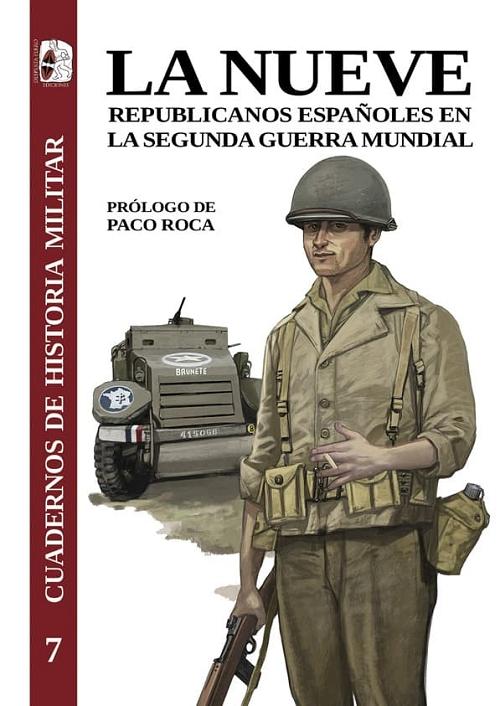 La Nueve "Republicanos españoles en la Segunda Guerra Mundial"