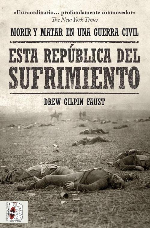 Esta república del sufrimiento "Morir y matar en una guerra civil"