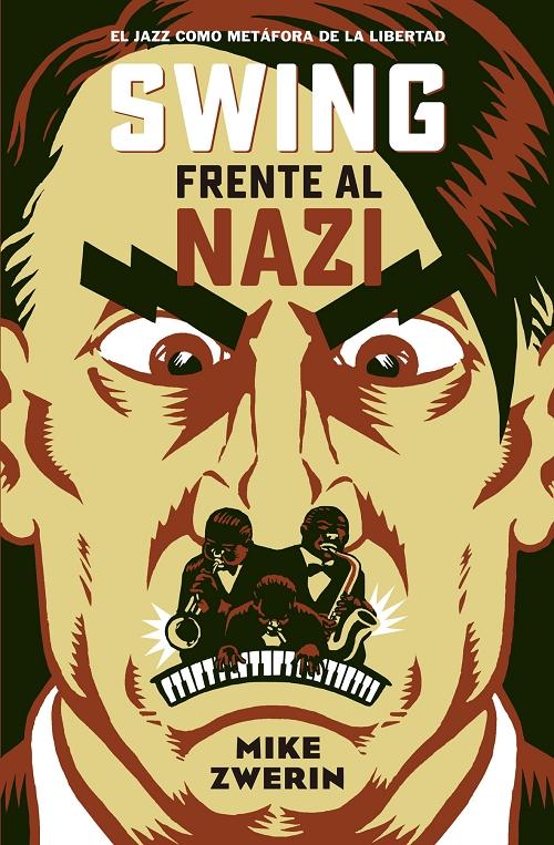 Swing frente al nazi "El jazz como metáfora de la libertad"