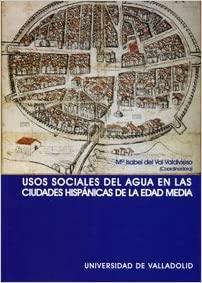 Usos sociales del agua en las ciudades hispánicas de la Edad Media. 