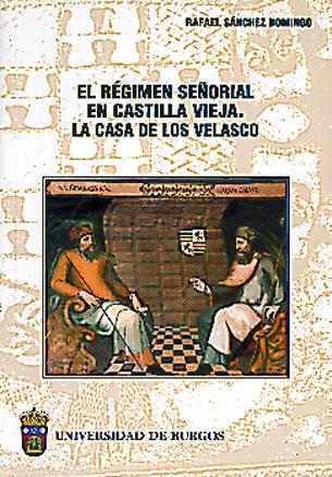 El Régimen señorial en Castilla Vieja. La Casa de los Velasco