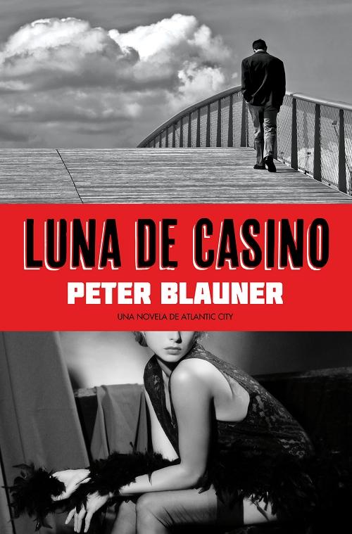 Luna de casino "Una novela de Atlantic City"