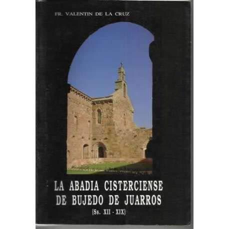 La abadía cisterciense de Bujedo de Juarros (Ss. XII-XIX)