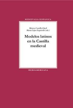 Modelos latinos en la Castilla medieval