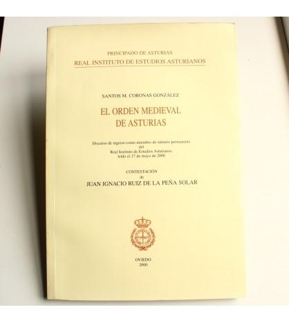 El Orden Medieval de Asturias "Discurso de ingreso... Real Instituto de Estudios Asturianos"