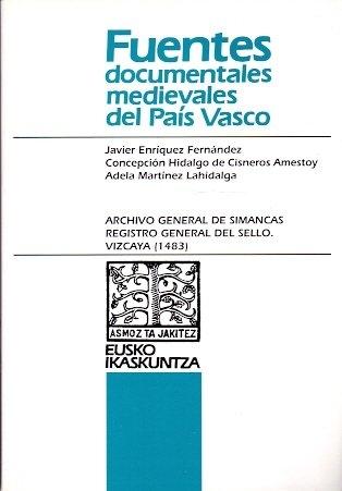 Archivo general de Simancas. Registro general del Sello. Vizcaya (1484). 