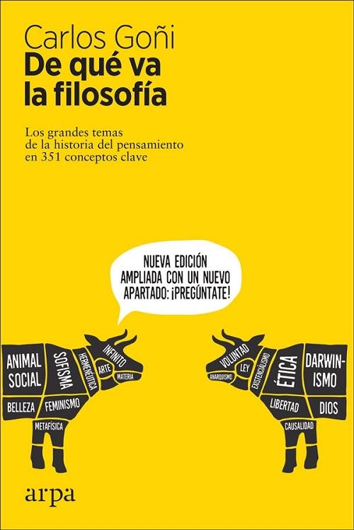 De qué va la filosofía "Los grandes temas de la historia del pensamiento en 351 conceptos claves". 