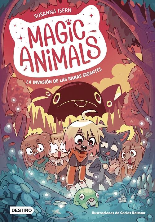 La invasión de las ranas gigantes "(Magic Animals - 2)". 