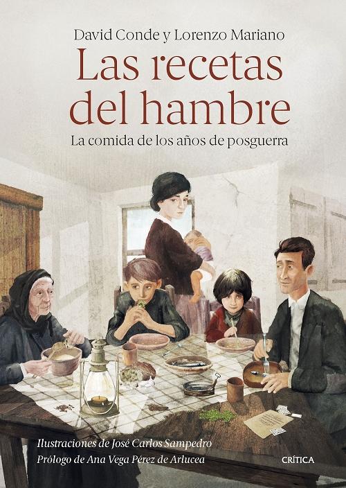 Las recetas del hambre "La comida de los años de posguerra". 