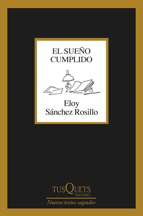 El sueño cumplido "(Nuevos textos sagrados)". 