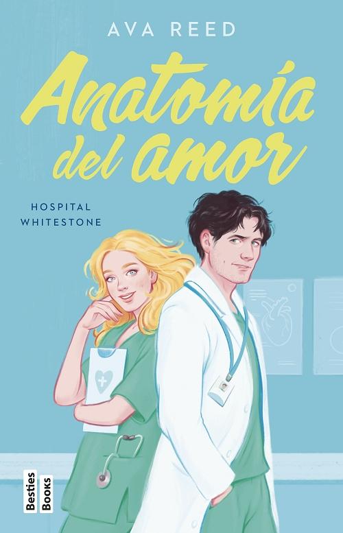 Anatomía del amor "(Hospital Whitestone - 1)"