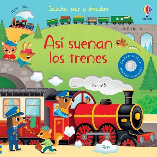 Así suenan los trenes "(Escucho, toco y descubro)"