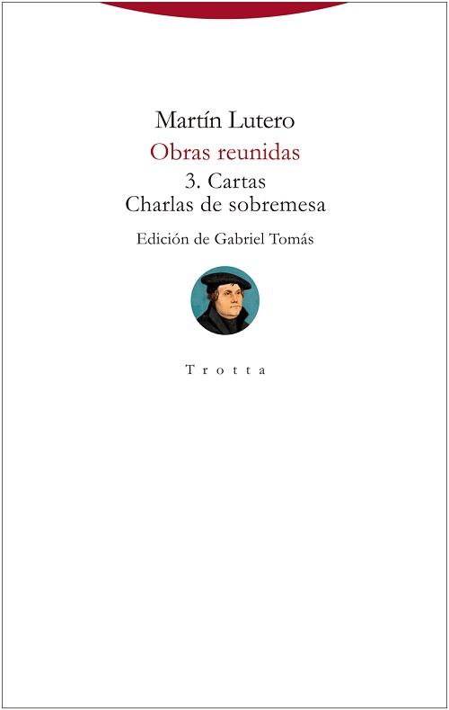 Obras reunidas - 3: Cartas / Charlas de sobremesa. 