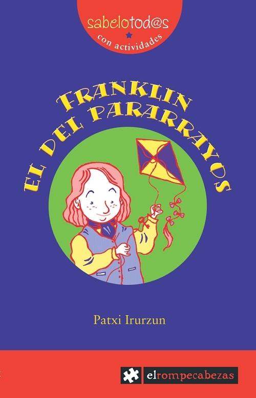 Franklin, el del pararrayos. 