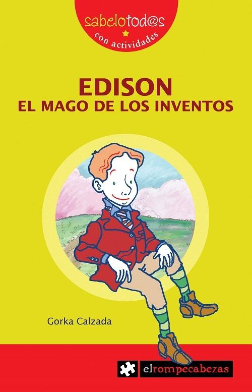 Edison. El mago de los inventos. 