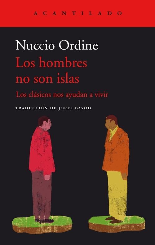 Los hombres no son islas "Los clásicos nos ayudan a vivir"