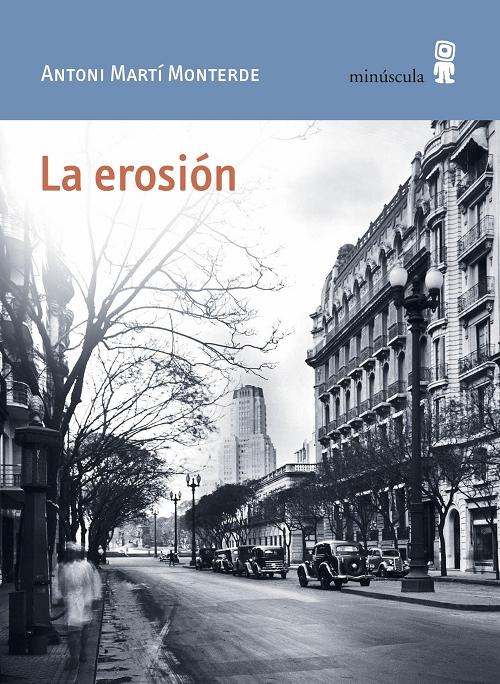 La erosión "Un relato de viaje a Buenos Aires y Rosario". 